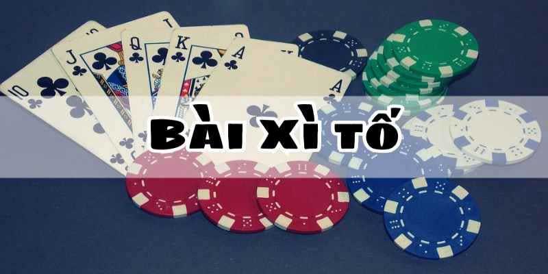 Bài xì tố là gì?